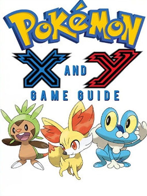 Title details for Pokémon X Walkthrough and Pokémon Y Walkthrough Ultımate Game Guides by Game Ultımate Game Guides - Available